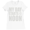 my day starts at noon Ladies Fitted T-Shirt