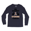 Me Against Uterine Cancer Long Sleeve Shirts