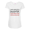 beautiful daughter Maternity Scoop Neck T-shirt