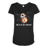 bb 8 is my copilot Maternity Scoop Neck T-shirt