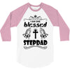 I Am One Blessed Stepdad 3/4 Sleeve Shirt