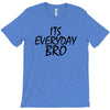 Jake Paul its everyday Bro T-Shirt