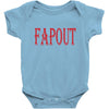 fapout Baby Bodysuit