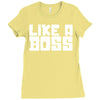 like a boss Ladies Fitted T-Shirt