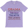 obama   the man   the myth   the legen T-Shirt