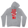we have already witnessed Unisex Hoodie