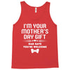 I'm Your Mother's Day Gift Dad Says You're Welcome Baby Tank Top
