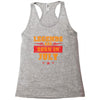 Legends Are Born In July Racerback Tank