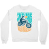 smile more, ride a motorcycle Crewneck Sweatshirt