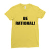 be rational (2) Ladies Fitted T-Shirt