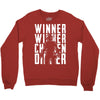 winner winner chicken dinner 3 Crewneck Sweatshirt
