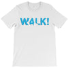 walk T-Shirt