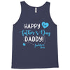 Happy First Father's Day Daddy Tank Top