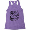 Daddy is my Hero Racerback Tank