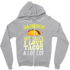 raindrop hot sauce i love tacos a lot Zipper Hoodie