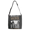 never let work Adjustable Strap Totes