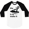 the key is to make it 3/4 Sleeve Shirt