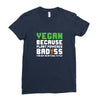 Vegan Because Plant Powered Badass Was Not an Offical Tittle Ladies Fitted T-Shirt