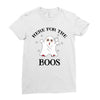 here for the boos Ladies Fitted T-Shirt