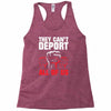they can't deport all of us Racerback Tank