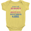 don't be jealous just because i'm a super cute november girl Baby Bodysuit