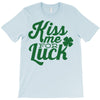 kiss me for luck T-Shirt