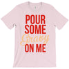 pour some gravy on me T-Shirt