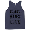 dad a son's first hero a daughters first love Tank Top