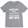 Back Off Crazy Granddad Afraid To Use Him V-Neck Tee