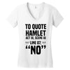 to quote hamlet no Women's V-Neck T-Shirt