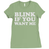 blink if you want me (2) Ladies Fitted T-Shirt