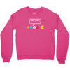 You Can't Sit Wİth Us Crewneck Sweatshirt