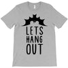 lets hang out T-Shirt