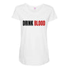 drink blood Maternity Scoop Neck T-shirt