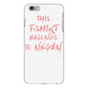 this t shirt belongs to negan iPhone 6 Plus/6s Plus Case