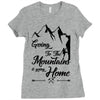 Going To The Mountains Is Going Home Ladies Fitted T-Shirt