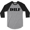 dilf 3/4 Sleeve Shirt