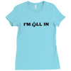 i'm all in poker player Ladies Fitted T-Shirt
