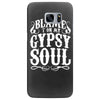 blame it on my gypsy soul Samsung Galaxy S7 Edge Case