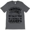 There Aren't  Many Things I Love More Than Fishing T-Shirt