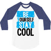 Be Your Self Stay Cool 3/4 Sleeve Shirt