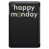 happy monday iPad Mini