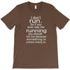 i don't run T-Shirt