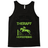 I Don't Need Therapy Just to Do Horseriding Tank Top