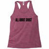 all about ghost Racerback Tank