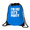 i'm fat let's party Drawstring Bags