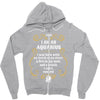 i am an aquarius Zipper Hoodie