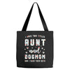 i have two titles aunt and dogmom and i rock them both Tote Bags