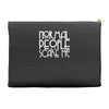 normal people scare me Accessory Pouches