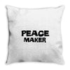 peace maker Throw Pillow